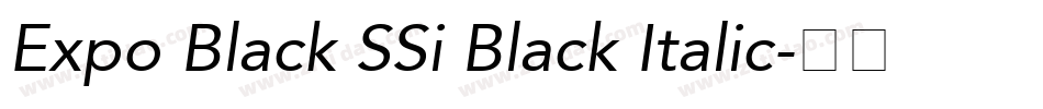 Expo Black SSi Black Italic字体转换